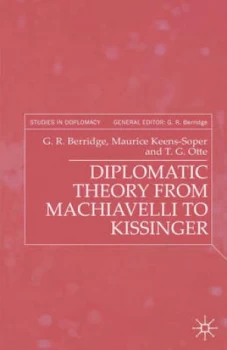 Image of Diplomatic Theory from Machiavelli to Kissinger by G. Berridge Paperback