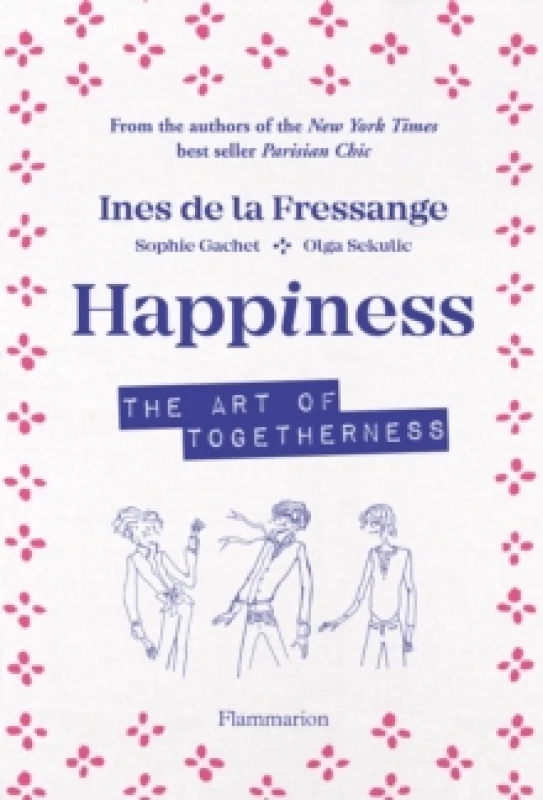 Image of Happiness : The Art of Togetherness Hardback
