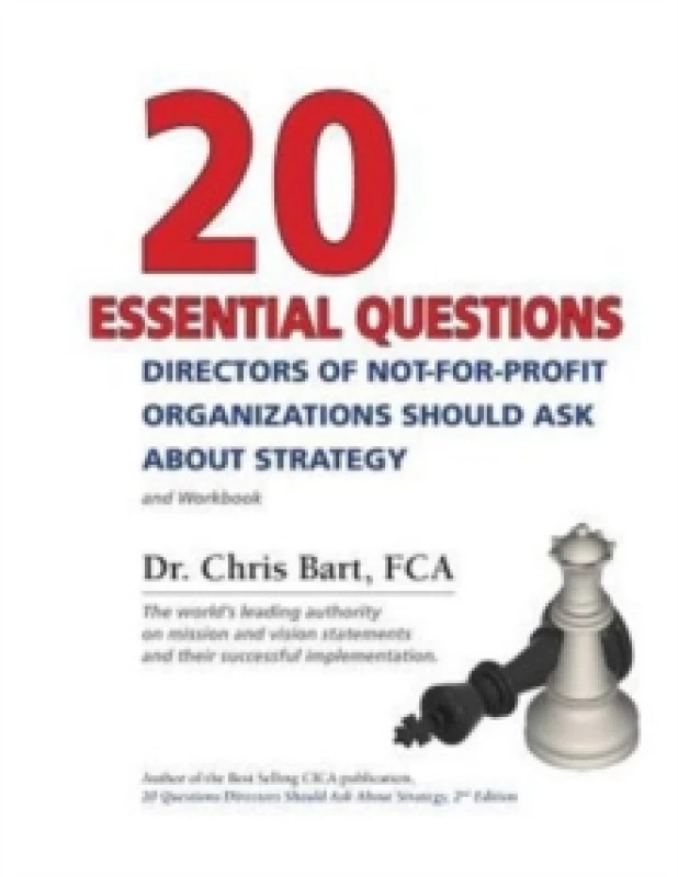 Image of 20 Essential Questions Directors of Not-For-Profit Organizations Should Ask About Strategy. Paperback. By Dr Bart Books