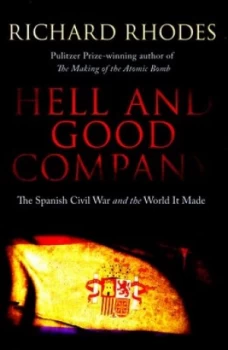 Image of Hell and Good Company by Richard Rhodes Hardback