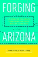Image of forging arizona a history of the peralta land grant and racial identity in