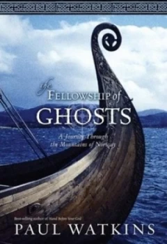 Image of The Fellowship of Ghosts by Paul Watkins Hardback