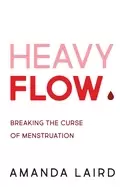 Image of heavy flow breaking the curse of menstruation