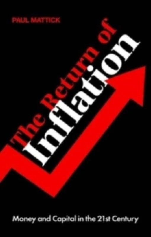 Image of The Return of Inflation : Money and Capital in the 21st Century Paperback / softback