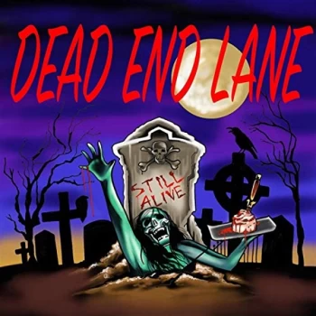 Image of Dead End Lane - Still Alive CD
