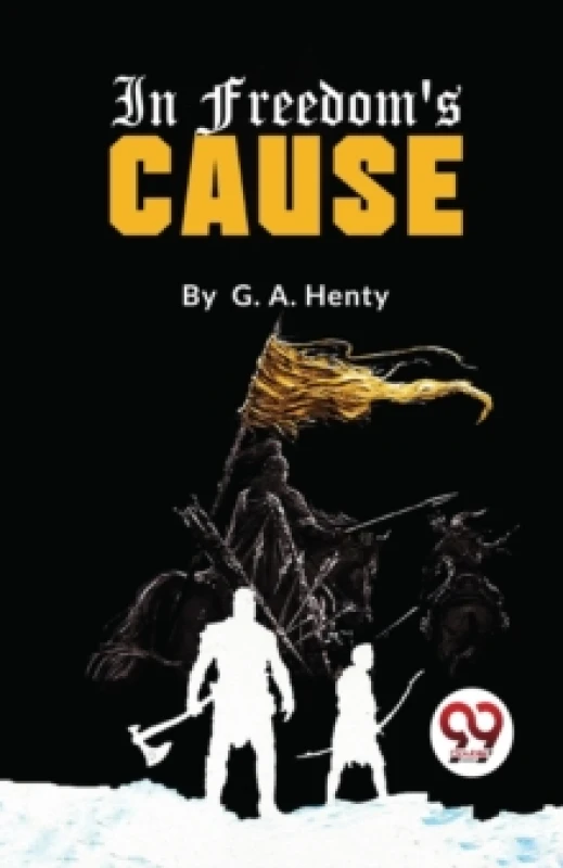 Image of In Freedom's Cause Paperback / softback
