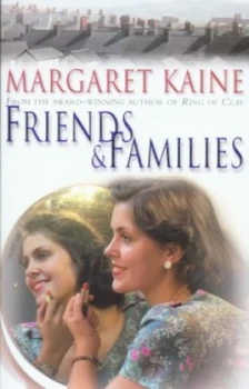 Image of Friends and Families by Margaret Kaine Book