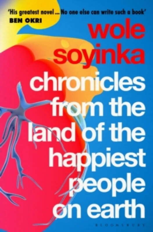 Image of Chronicles from the Land of the Happiest People on Earth : 'Soyinka's greatest novel' Paperback / softback