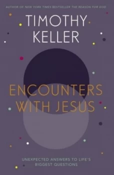 Image of Encounters with Jesus by Timothy Keller Hardback