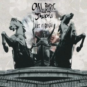 Image of Carl Barat And The Jackals - Let It Reign Vinyl