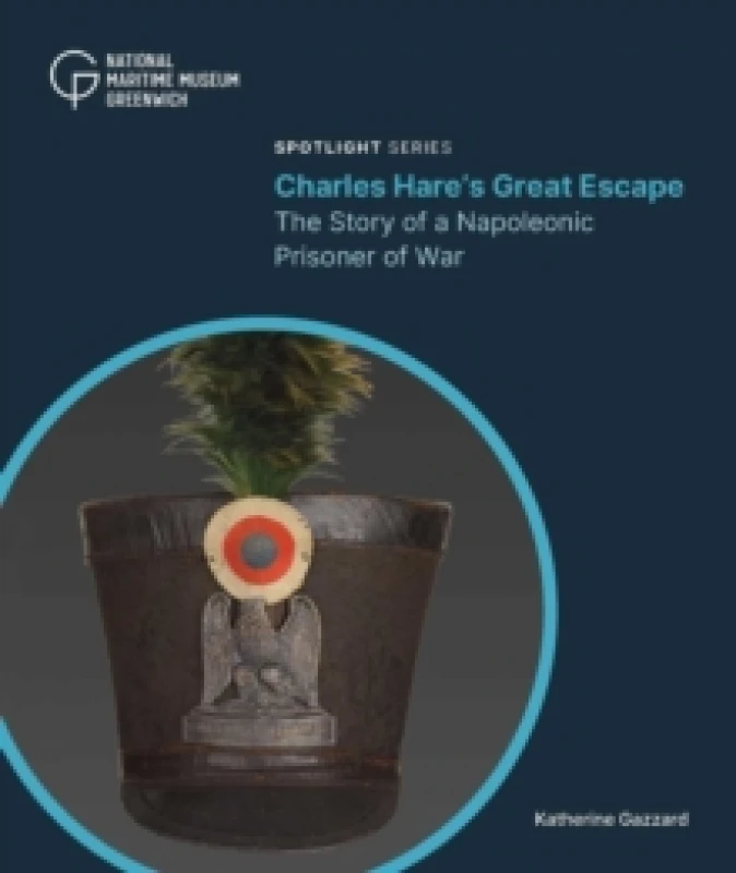 Image of Charles Hare's Great Escape : The Story of a Napoleonic Prisoner of War Paperback / softback