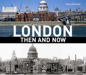 Image of London Then and Now by Diane Burstein Paperback