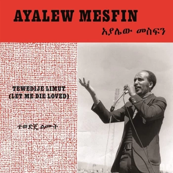 Image of Ayalew Mesfin - Tewedije Limut (Let Me Die Loved) Vinyl