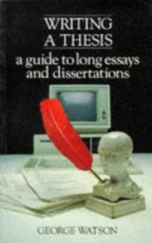 Image of Writing a Thesis by George Watson Paperback
