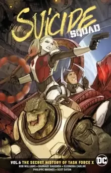 Image of Suicide Squad Volume 6 : The Secret History of Task Force X