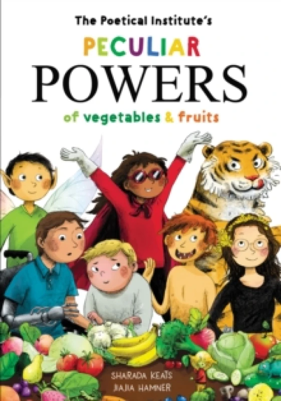 Image of The Poetical Institute's Peculiar Powers of Vegetables and Fruit Paperback / softback