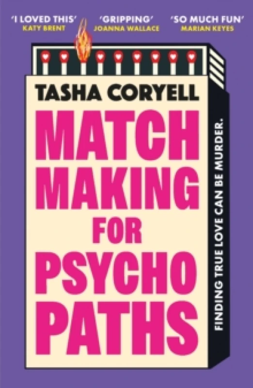 Image of Matchmaking for Psychopaths : The most compelling, hilarious, and twisty book of the year, SO MUCH FUN Marian Keyes Paperback / softback