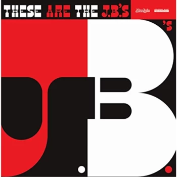 Image of JB's - These Are the J.B.'s (Unreleased Session) Vinyl