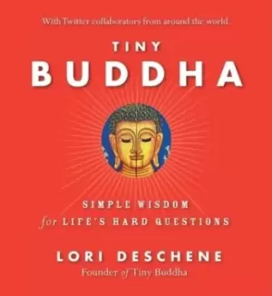 Image of Tiny Buddha by Lori Deschene