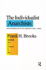 Image of The Individualist Anarchists Anthology of Liberty 1881-1908