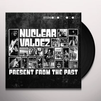 Image of Nuclear Valdez - Present From The Past Vinyl