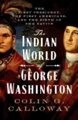 Image of indian world of george washington the first president the first americans