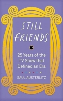 Image of Still friends by Saul Austerlitz