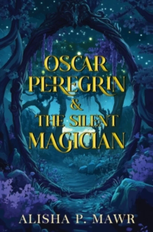 Image of Oscar Peregrin & The Silent Magician Paperback / softback