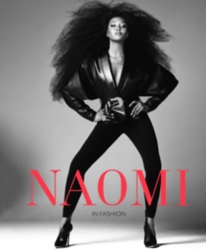 Image of Naomi : In Fashion - The Official V&A Exhibition Book Hardback