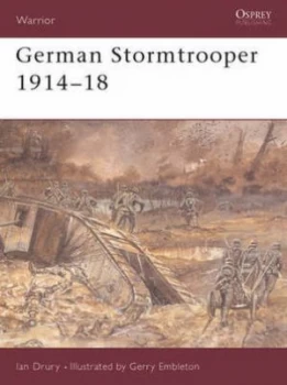 Image of German Stormtrooper 1914-18 by Ian Drury Paperback