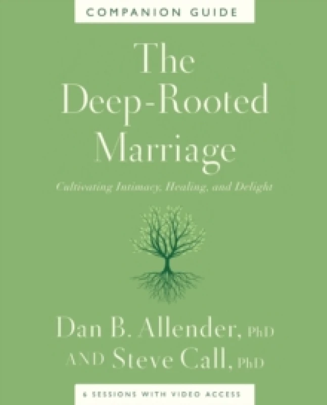Image of The Deep-Rooted Marriage Companion Guide : Cultivating Intimacy, Healing, and Delight Paperback / softback