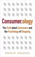 Image of consumerology the truth about consumers and the psychology of shopping