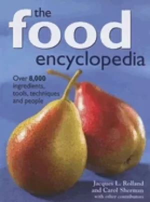 Image of food encyclopedia over 8 000 ingredients tools techniques and people