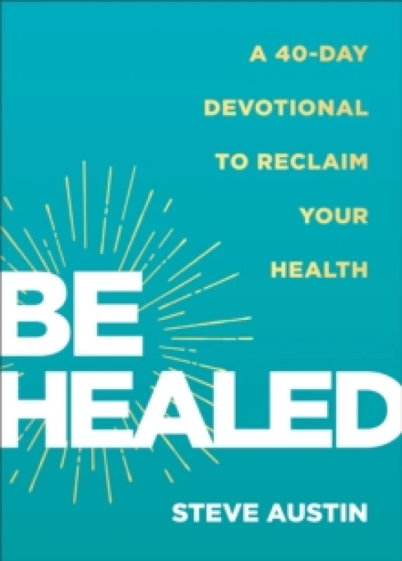 Image of Be Healed. Paperback. By Steve Austin Books