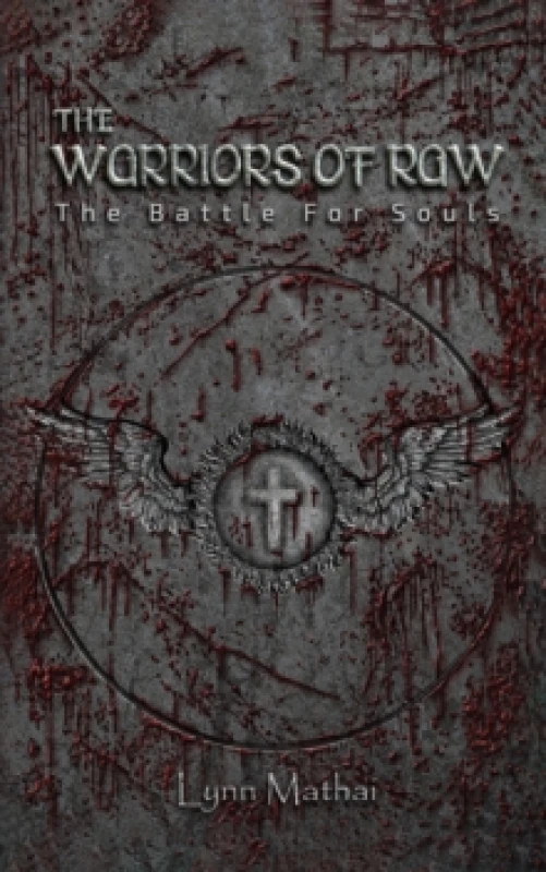 Image of The Warriors of Raw : The Battle for Souls Paperback / softback
