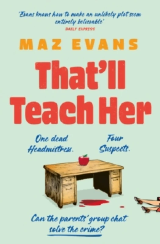 Image of That'll Teach Her. Hardback. By Maz Evans Books