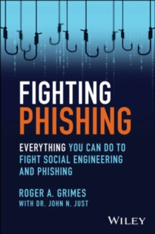 Image of Fighting Phishing : Everything You Can Do to Fight Social Engineering and Phishing Paperback / softback