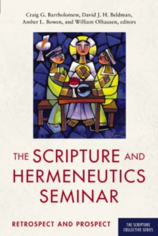Image of The Scripture and Hermeneutics Seminar, 25th Anniversary : Retrospect and Prospect Paperback / softback